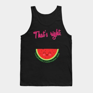 'I Swallowed a Watermelon Seed' Funny Watermelon Pun Tank Top